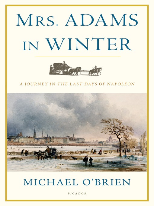 Title details for Mrs. Adams in Winter by Michael O'Brien - Wait list
